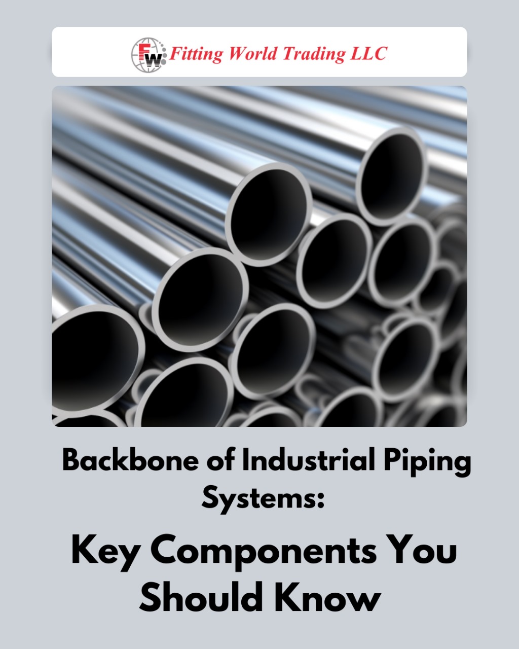 Backbone of Industrial Piping Systems: Key Components You Should Know