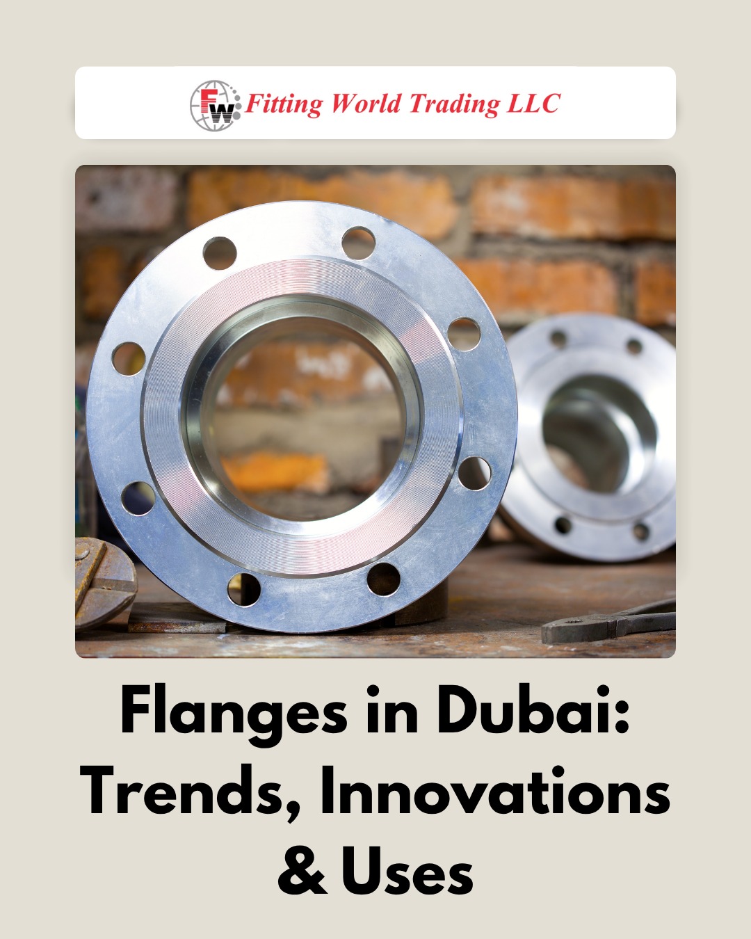 Flanges in Dubai: Trends, Innovations & Uses